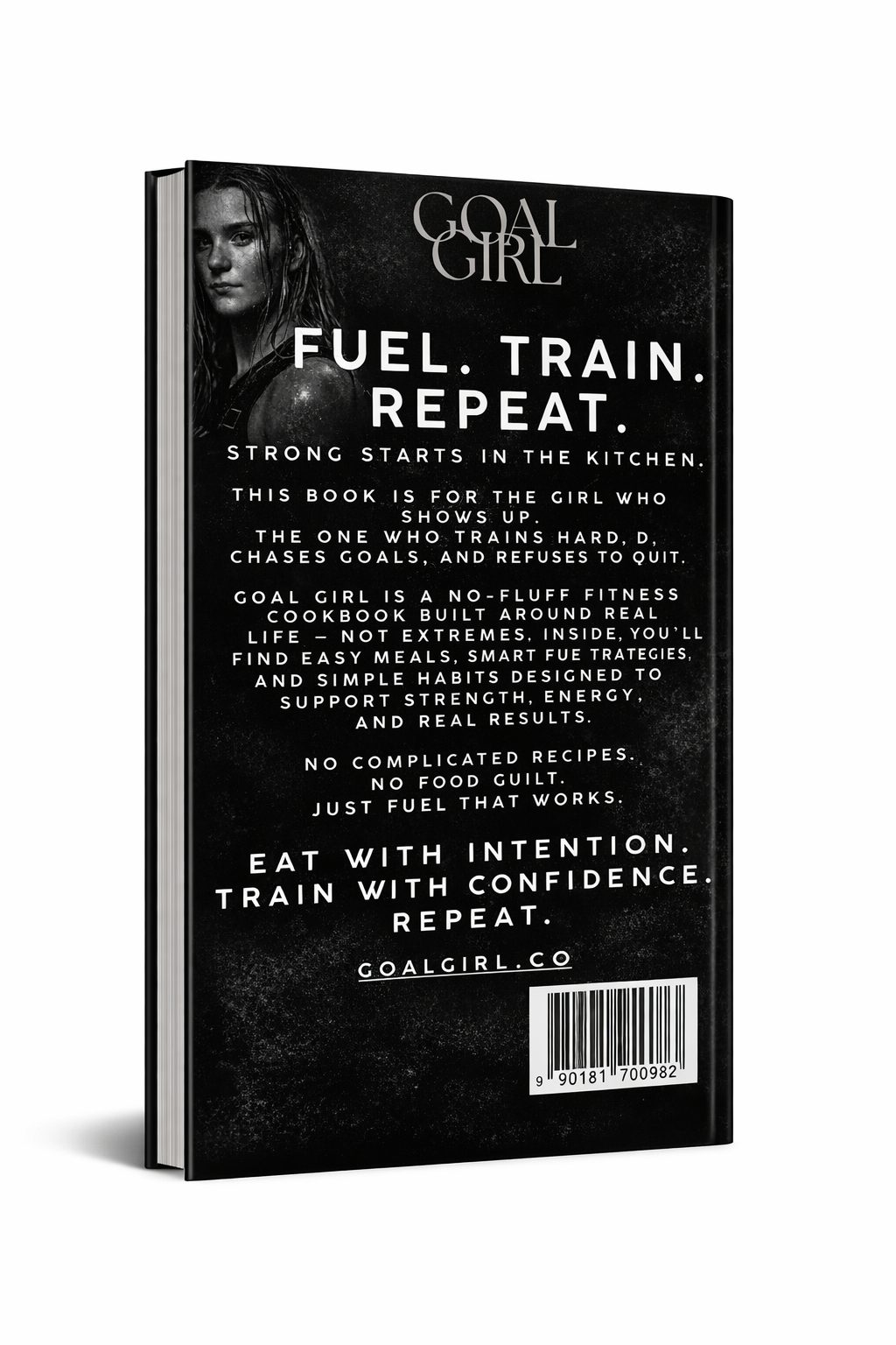 GOAL GIRL: Fuel. Train. Repeat.
Strong Starts in the Kitchen Cookbook